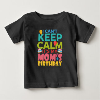Camiseta De Bebé No puedo mantener la calma es mi cumpleaños