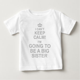 Camiseta De Bebé No Puedo Mantenerme Tranquilo. Voy A Ser Hermana.