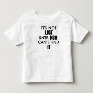 Camiseta De Bebé No se pierde hasta mamá no puede encontrarlo