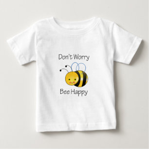 CAMISETA DE BEBÉ NO SE PREOCUPE LA ABEJA FELIZ