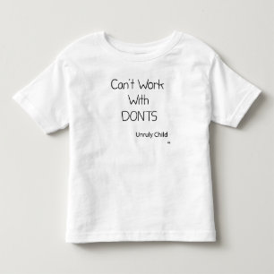 Camiseta De Bebé No se puede trabajar con Don