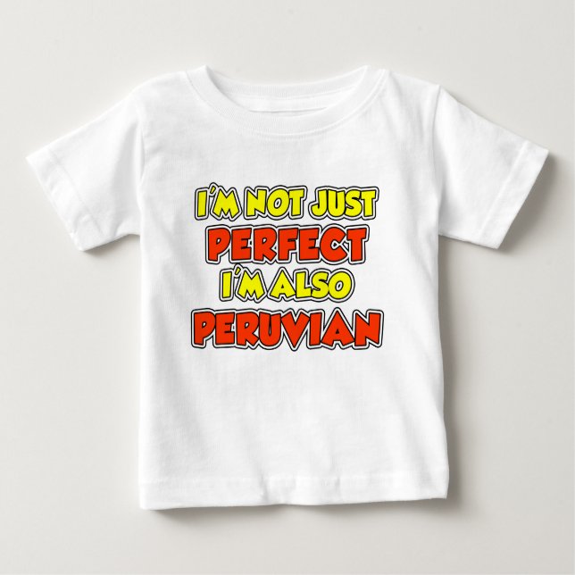Camiseta De Bebé No sólo perfecto peruano (Anverso)