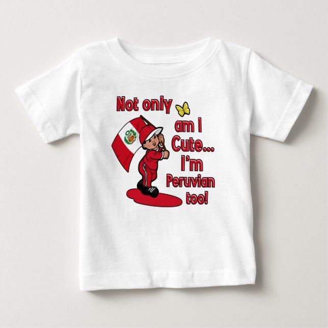 Camiseta De Bebé ¡No sólo soy lindo yo soy peruano también! (Anverso)