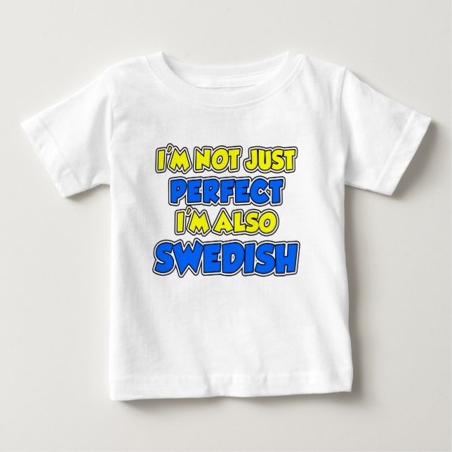 Camiseta De Bebé No sólo sueco perfecto (Anverso)