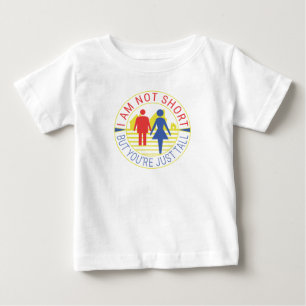 Camiseta De Bebé No soy bajo pero tú eres alto