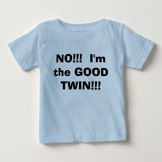 Camiseta De Bebé ¡NO!!!  ¡Soy el BUEN GEMELO!!! (Anverso)