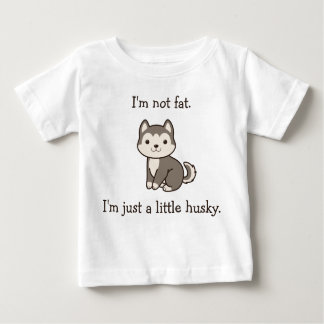 Camiseta De Bebé No soy gorda. Solo soy un pequeño Husky. Body para