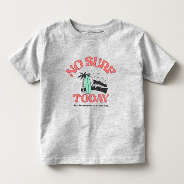 Camiseta De Bebé No Surf Today (Anverso)