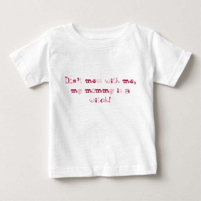 Camiseta De Bebé ¡No te metas conmigo, mi mamá es una bruja! (Anverso)