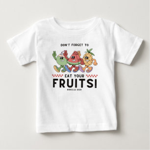 Camiseta De Bebé No te olvides de comer tus frutas