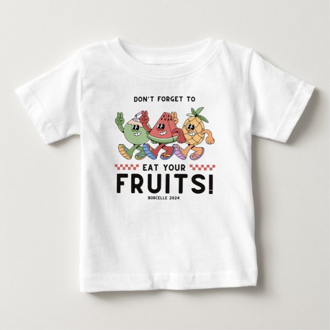 Camiseta De Bebé No te olvides de comer tus frutas (Anverso)