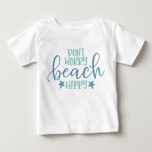 Camiseta De Bebé No te preocupes Playa Feliz Divertido (Anverso)
