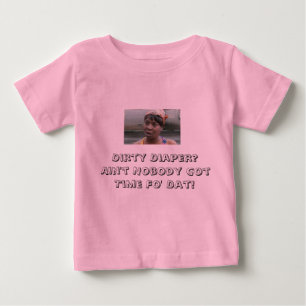 CAMISETA DE BEBÉ NO TENGO TIEMPO PARA LOS DIAPORES SUCIOS