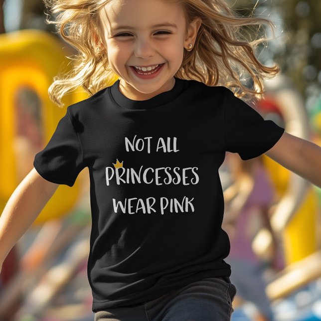 Camiseta De Bebé No todas las princesas llevan rosa (Especially designed for princesses that are born to save themselves. )