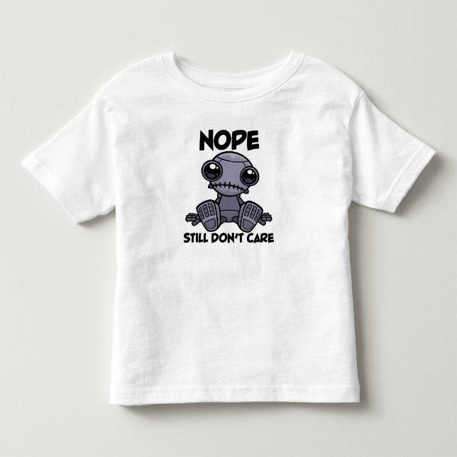Camiseta De Bebé No, todavía no te importa un robot indiferente. (Anverso)