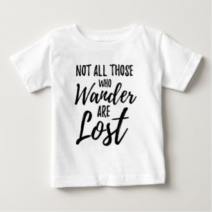 Camiseta De Bebé No todo el los que Wander se pierde