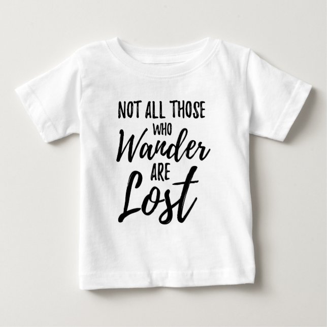 Camiseta De Bebé No Todos Los Que Despertan Están Perdidos (Anverso)