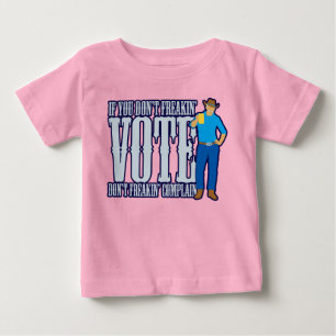 Camiseta De Bebé No VOTES No Te Quejes