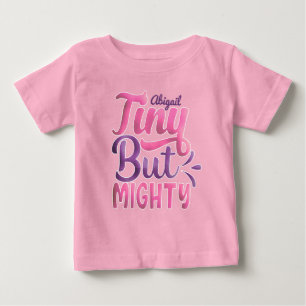 Camiseta De Bebé NOMBRE DE ADD personalizado pequeño pero poderoso