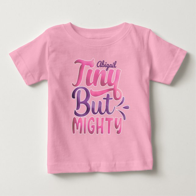 Camiseta De Bebé NOMBRE DE ADD personalizado pequeño pero poderoso  (Anverso)