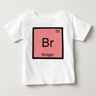 Camiseta De Bebé Nombre de Bridget Elemento Químico Tabla Periódica
