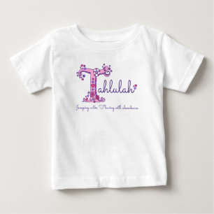 Camiseta De Bebé Nombre de niña Tahlulah y ropa con monograma T