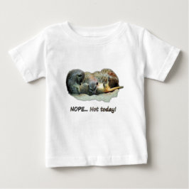 Camiseta De Bebé NOPE… Miseria today!