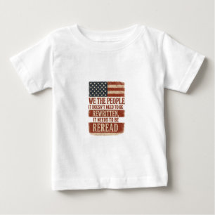 Camiseta De Bebé Nosotros el Pueblo Releemos Cita de la Bandera