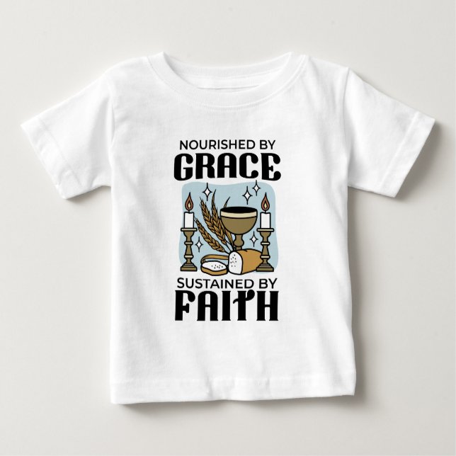Camiseta De Bebé Nourished by Grace, Sustained by Faith Design (Anverso)