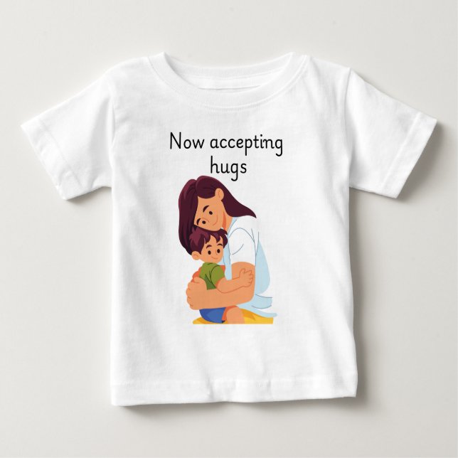 Camiseta De Bebé Now accepting hugs  (Anverso)
