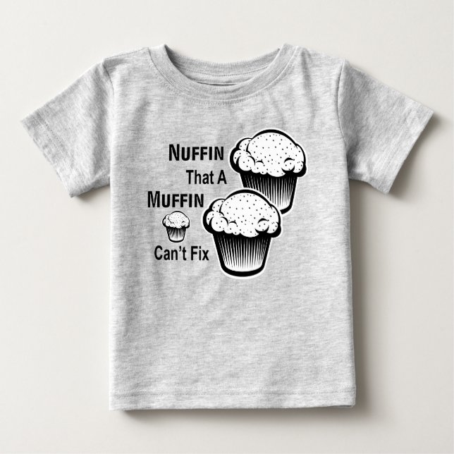 Camiseta De Bebé Nuffin que un moffin no puede arreglar al pequeño  (Anverso)
