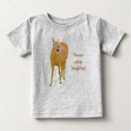 Camiseta De Bebé ¡Nunca dejes de reír! Gracioso cuadro de caballos
