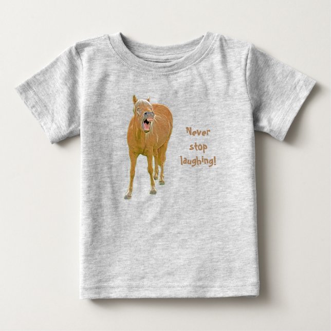 Camiseta De Bebé ¡Nunca dejes de reír! Gracioso cuadro de caballos (Anverso)