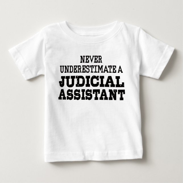 Camiseta De Bebé Nunca subestimes a un asistente judicial (Anverso)