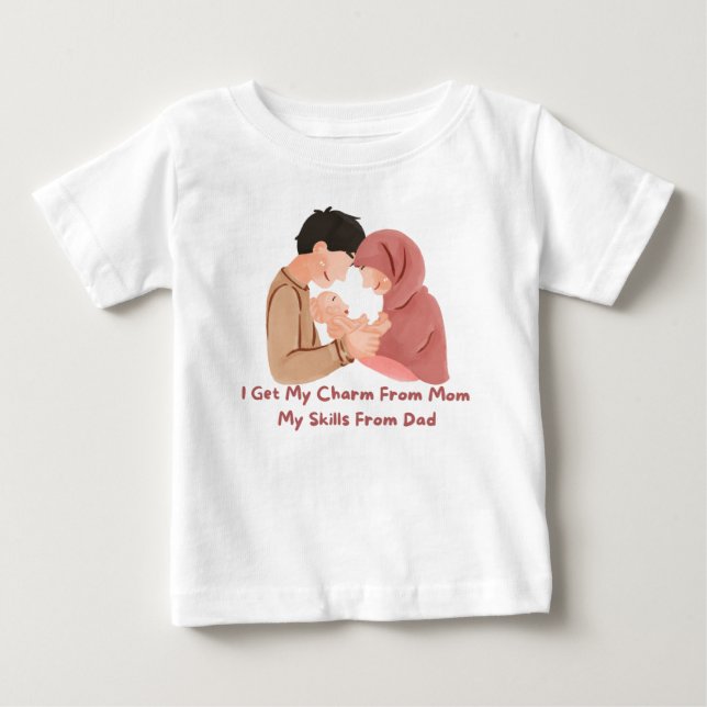 Camiseta De Bebé 👶 "Obtengo El Encanto De Mamá, Mis Habilidades De (Anverso)