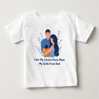 Camiseta De Bebé 👶 "Obtengo El Encanto De Mamá, Mis Habilidades De