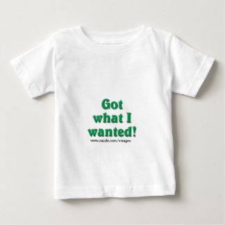 Camiseta De Bebé Obtuve lo que quería