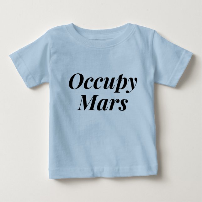 Camiseta De Bebé Occupy Mars (Anverso)