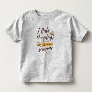 Camiseta De Bebé Odio Los Dumplings Sólo Con Citas Graciosas Gris