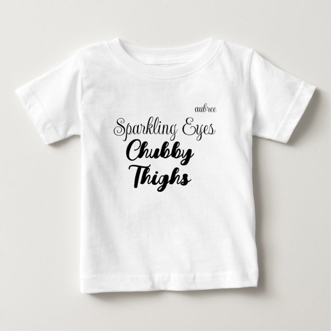 Camiseta De Bebé "Ojos Brillantes, Muslos Regordetes" Personalizabl (Anverso)