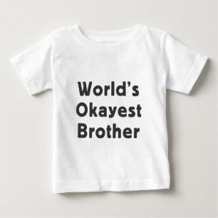 Camiseta De Bebé Okayest Brother del mundo