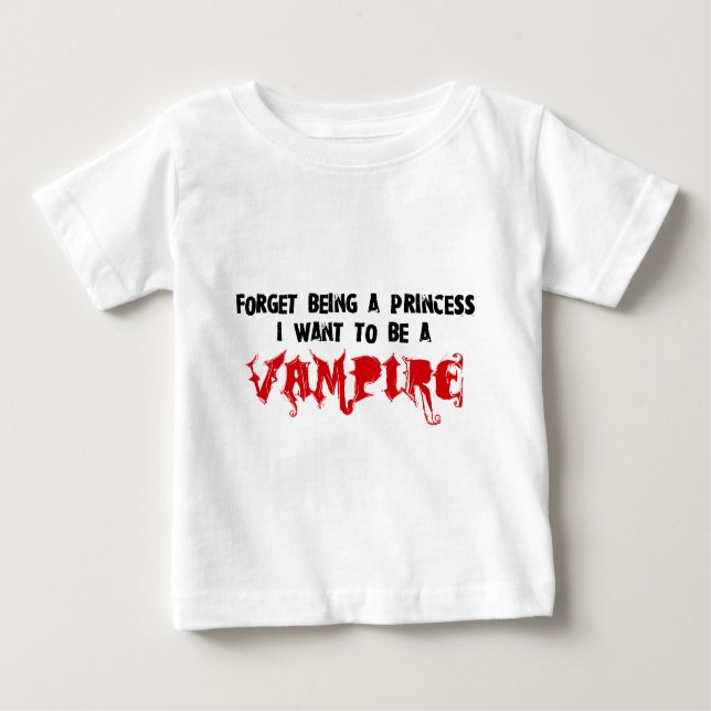 Camiseta De Bebé Olvida ser una princesa, quiero ser un vampiro (Anverso)
