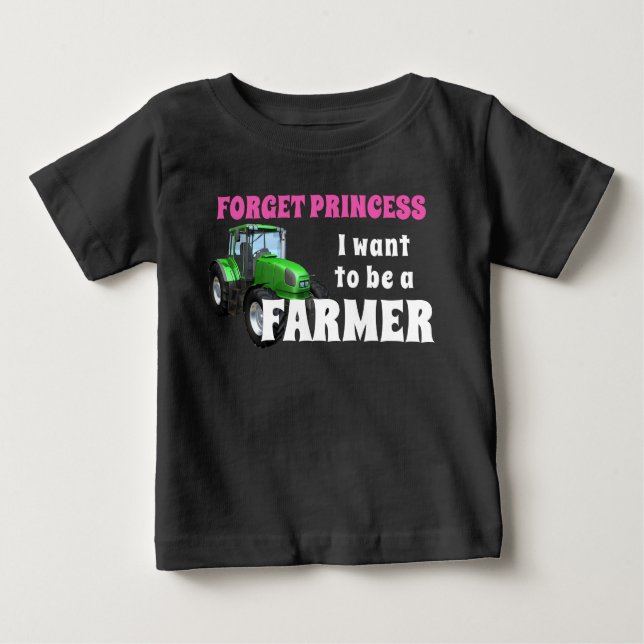 Camiseta De Bebé Olvídate de la princesa que quiero ser agricultora (Anverso)