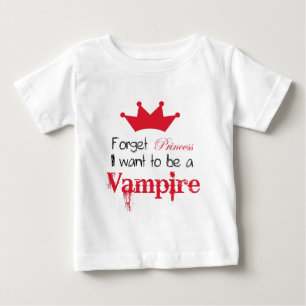 Camiseta De Bebé Olvídate de la princesa que quiero ser un vampiro