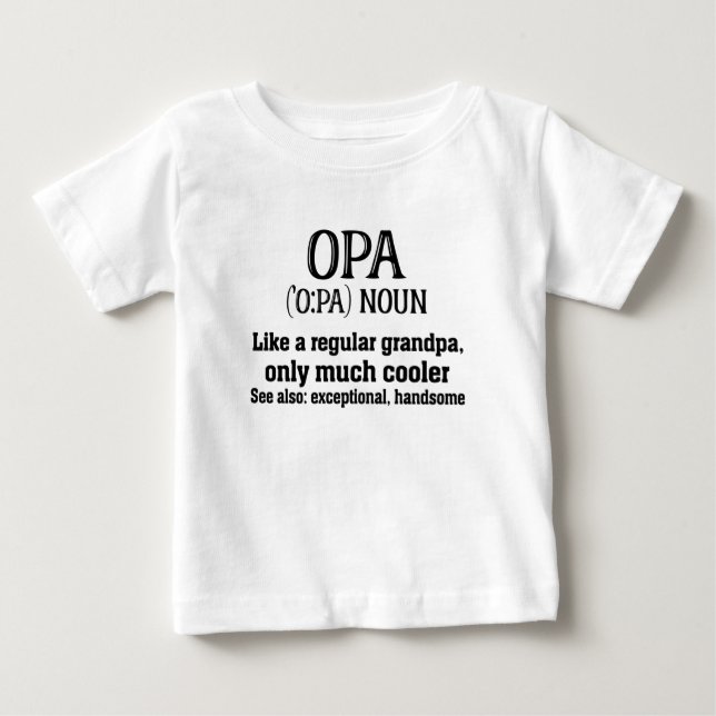 Camiseta De Bebé Opa Definition Shirt - regalo presente del día del (Anverso)