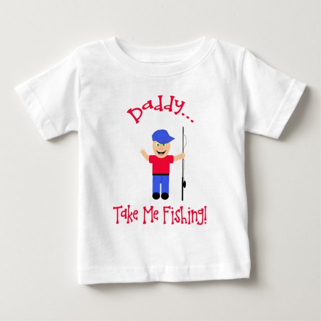 Camiseta De Bebé Papá... ¡Llévame Pescar! Niño (Anverso)