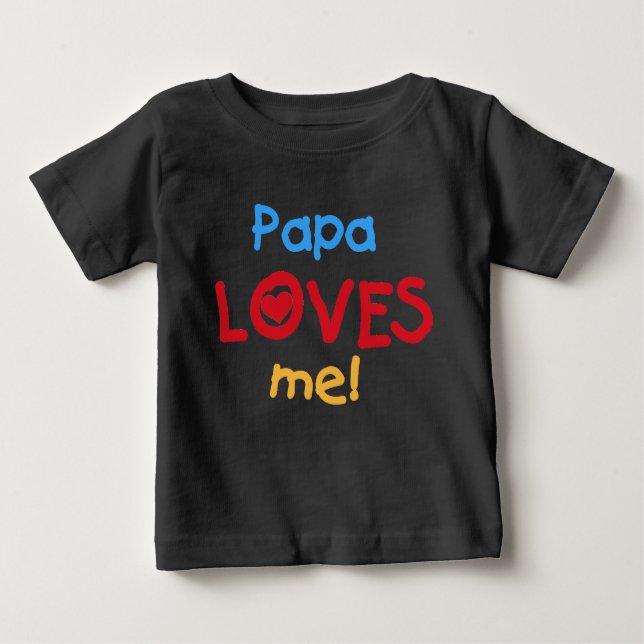 Camiseta De Bebé Papa me ama (Anverso)