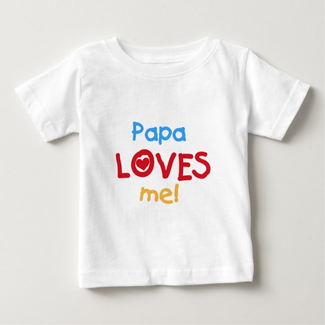 Camiseta De Bebé Papa me ama (Anverso)
