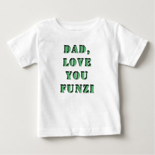 CAMISETA DE BEBÉ PAPÁ, TE AMO FUNZI 2
