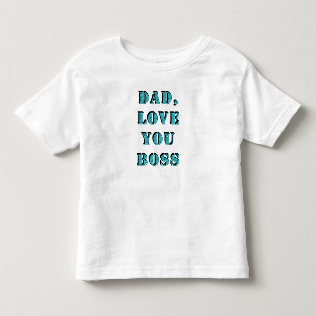 CAMISETA DE BEBÉ PAPÁ, TE AMO JEFE 2 (Anverso)